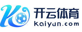 kaiyun-开云(中国)官方网站_KAIYUNAPP - kaiyun